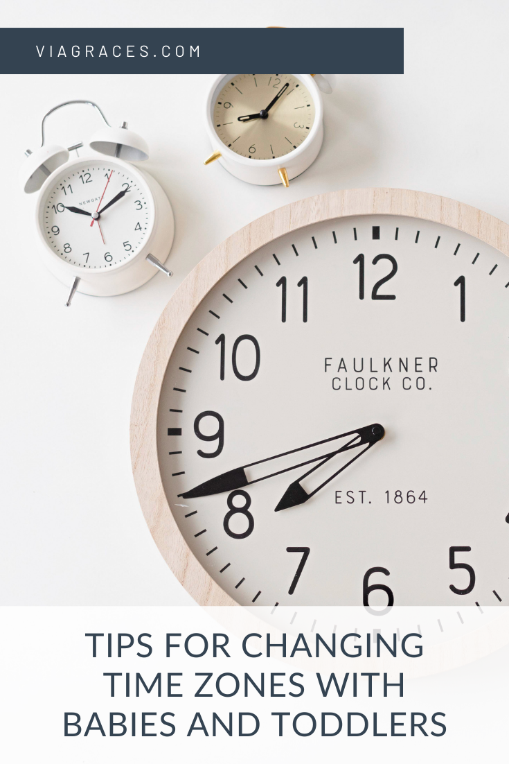 Tips for Changing Time Zones with Babies and Toddlers Via Graces